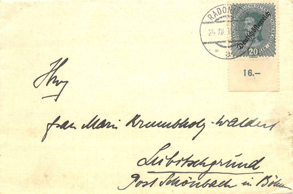 Soukromý dopis odeslaný dne 24.12.1918 z Radonic u Kadaně (Radonitz) do Lub u Chebu (Schönbach-Lubitschgrund) vyplacený rakouskou poštovní známkou s přetiskem Deutschösterreich (Mi. 234); je známo méně než 5 takovýchto celistvostí.